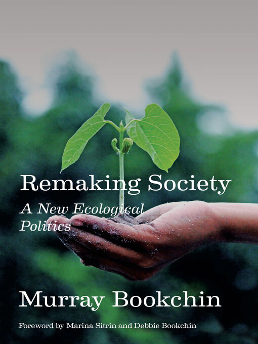 Title details for Remaking Society by Murray Bookchin - Available